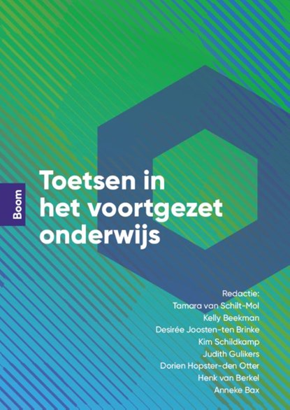 Toetsen in het voortgezet onderwijs, Henk van Berkel ; Anneke Bax ; Dorien Hopster-den Otter ; Kim Schildkamp ; Tamara van Schilt-Mol ; Judith Gulikers ; Kelly Beekman ; Desirée Joosten-ten Brinke - Paperback - 9789024456147