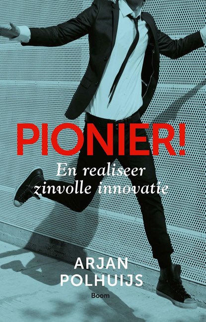 Pionier!, Arjan Polhuijs - Ebook - 9789024457540