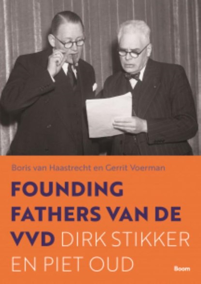 De founding fathers van de VVD, Boris van Haastrecht ; Gerrit Voerman - Paperback - 9789024457755