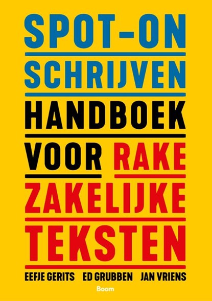 Spot-on schrijven, Eefje Gerits ; Ed Grubben ; Jan Vriens - Paperback - 9789024458189