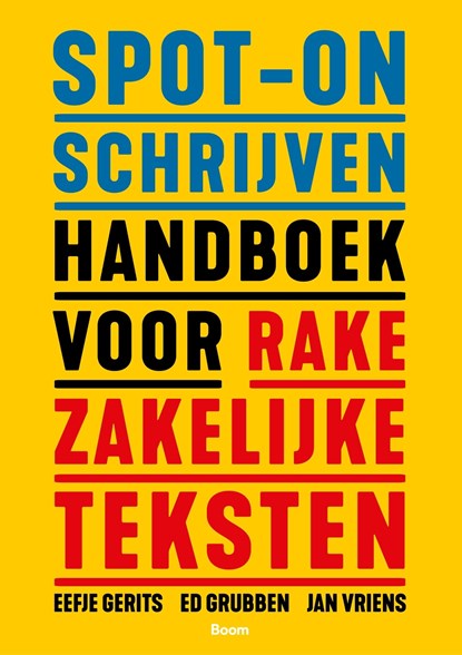 Spot-on schrijven, Eefje Gerits ; Ed Grubben ; Jan Vriens - Ebook - 9789024458196