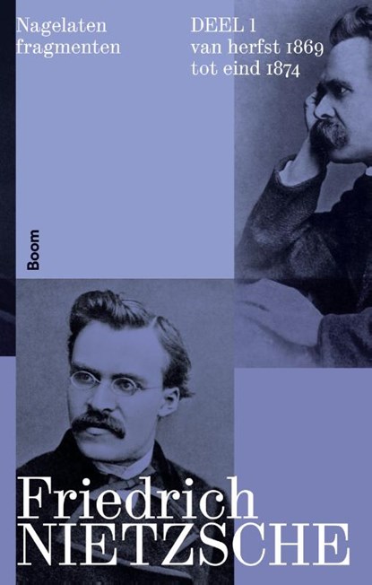 Nagelaten fragmenten deel 1, Friedrich Nietzsche - Paperback - 9789024462513
