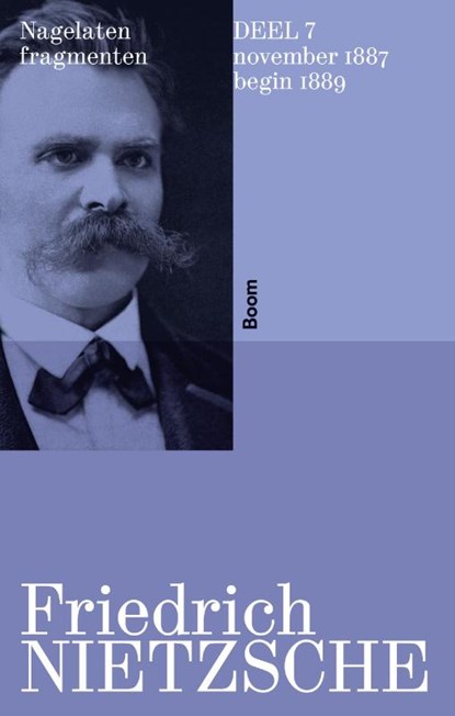 Nagelaten fragmenten deel 7, Friedrich Nietzsche - Paperback - 9789024462575