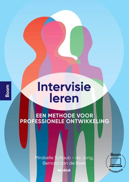 Intervisie leren, Bernard van de Beek ; Mirabelle Schaub-de jong - Paperback - 9789024462810