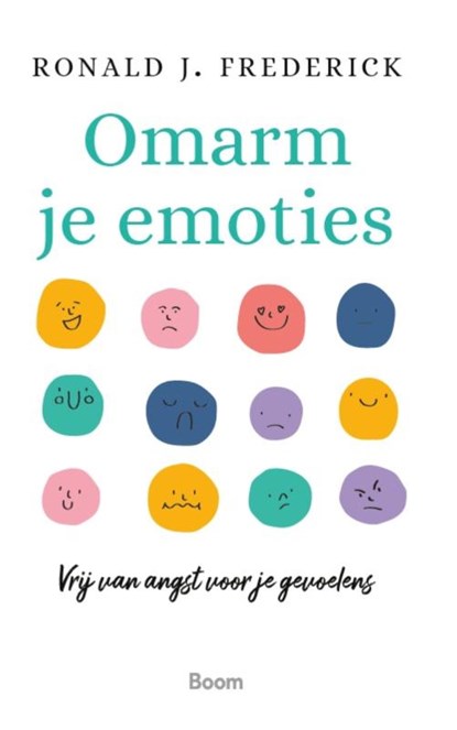 Omarm je emoties, Ronald J. Frederick - Paperback - 9789024463114