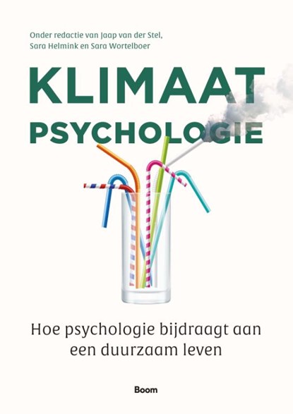 Klimaatpsychologie, Jaap van der Stel ; Sara Helmink ; Sara Wortelboer - Paperback - 9789024463855