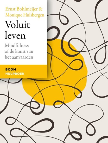 Voluit leven, Ernst Bohlmeijer ; Monique Hulsbergen - Paperback - 9789024464739