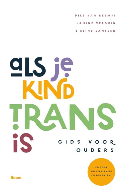 Als je kind trans is, Dies van Reemst ; Janine Verduin ; Eline Janssen - Ebook - 9789024465163