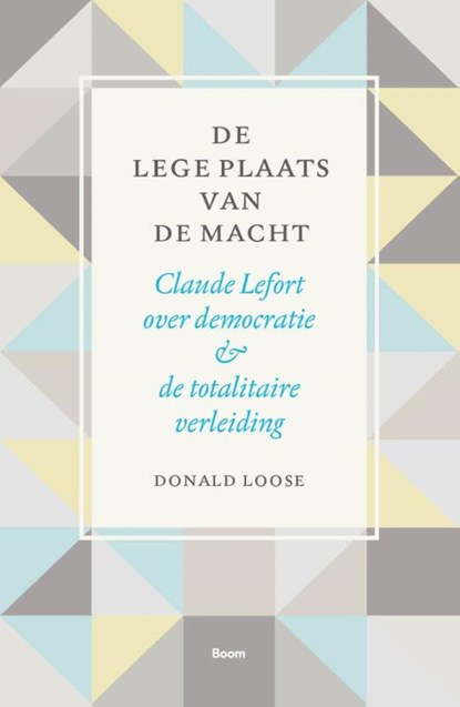 De lege plaats van de macht, Donald Loose - Paperback - 9789024465477