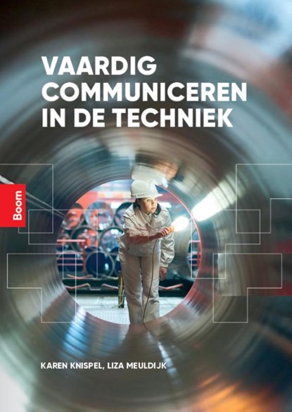 Vaardig communiceren in de techniek, Karen Knispel ; Liza Meuldijk - Paperback - 9789024465866