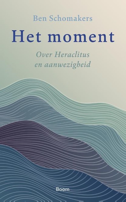 Het moment, Ben Schomakers - Paperback - 9789024465996