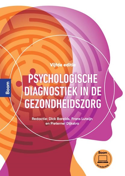 Psychologische diagnostiek in de gezondheidszorg, Dick Barelds ; Frans Luteijn ; Pieternel Dijkstra - Paperback - 9789024466245