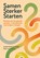 Samen sterker starten, Isolde Kolkhuis Tanke ; Nore van Roekel - Paperback - 9789024466917