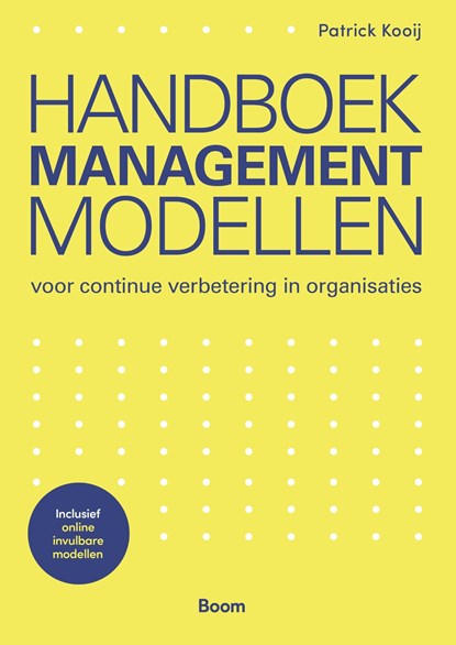 Handboek Managementmodellen, Patrick Kooij - Ebook - 9789024467044