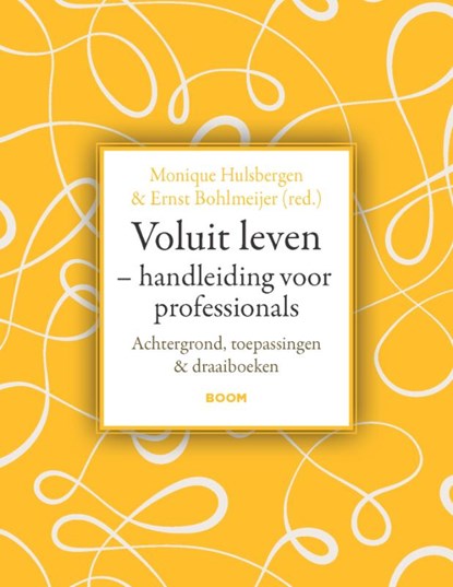 Voluit leven - Handleiding voor professionals, Monique Hulsbergen ; Ernst Bohlmeijer - Paperback - 9789024467143