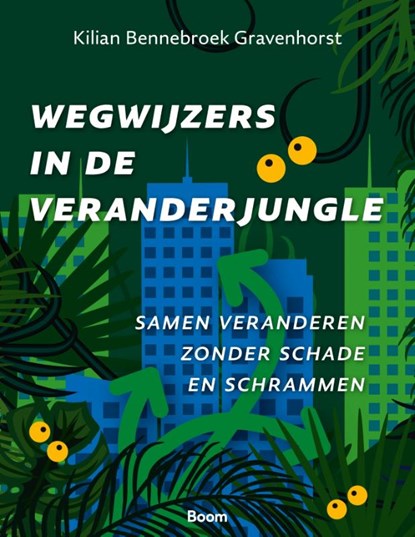 Wegwijzers in de veranderjungle, Kilian Bennebroek Gravenhorst - Paperback - 9789024467617