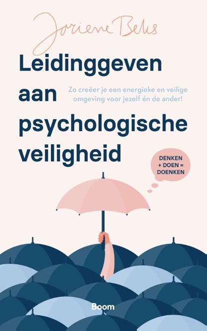 Leidinggeven aan psychologische veiligheid, Joriene Beks - Paperback - 9789024467686