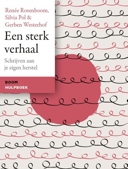 Een sterk verhaal, Renée Rosenboom ; Silvia Pol ; Gerben Westerhof - Paperback - 9789024468188
