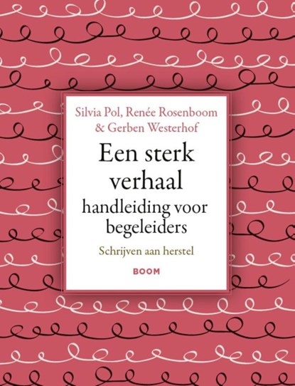 Een sterk verhaal, Silvia Pol ; Renée Rosenboom ; Gerben Westerhof - Paperback - 9789024468560