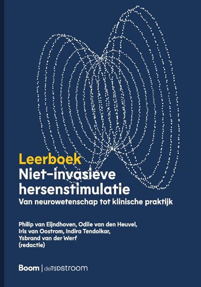 Niet-invasieve hersenstimulatie, Philip van Eijndhoven ; Odile van den Heuvel ; Iris van Oostrom ; Indira Tendolkar ; Ysbrand van der Werf - Paperback - 9789024468911