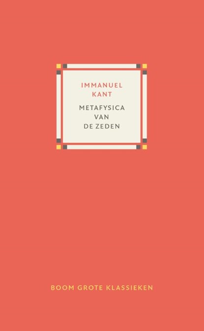 Metafysica van de zeden, Immanuel Kant - Gebonden - 9789024468997