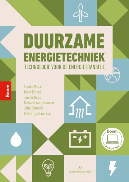 Duurzame energietechniek (6e editie), Jan de Geus ; Wilko Planje ; Ballard Asare-Bediako ; Trynke Papa ; Joop Ouwehand ; John Bernard ; Stefan Blankenborg ; Richard van Leeuwen ; Edwin Tazelaar ; Jack Doomernik ; Bram Entrop - Paperback - 9789024469154