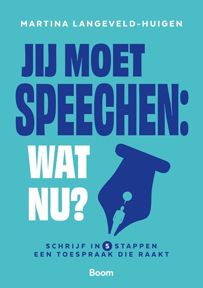 Jij moet speechen: wat nu?, Martina Langeveld-Huigen - Ebook - 9789024469208