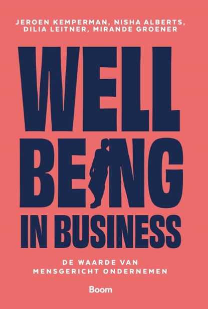 Wellbeing in business, Jeroen Kemperman ; Nisha Alberts ; Dilia Leitner ; Mirande Groener - Gebonden - 9789024469352