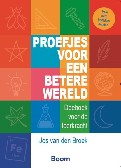 Proefjes voor een betere wereld, Jos van den Broek - Paperback - 9789024469383