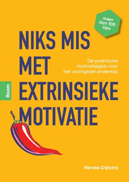 Niks mis met extrinsieke motivatie!, Renske Dijkstra - Paperback - 9789024469864