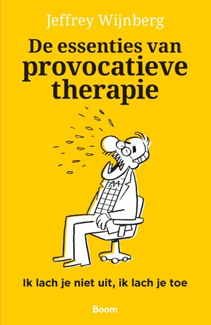 De essenties van provocatieve therapie, Jeffrey Wijnberg - Paperback - 9789024470129