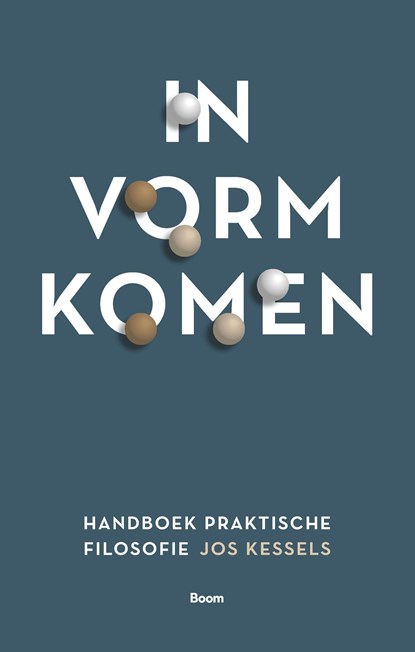 In vorm komen, Jos Kessels - Ebook - 9789024470235