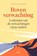 Boven verwachting, Marjan de Vries - Paperback - 9789024470624