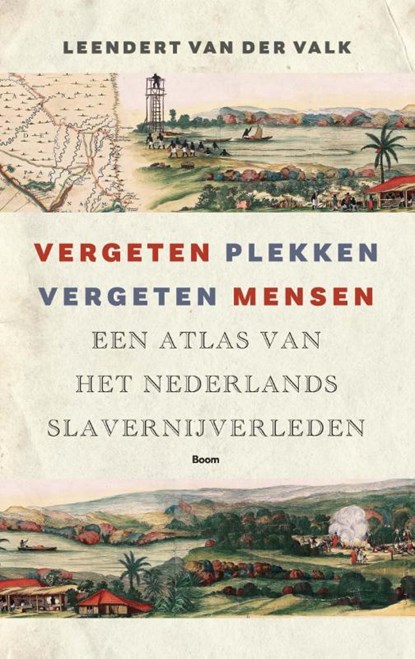Vergeten plekken, vergeten mensen, Leendert van der Valk - Paperback - 9789024471898