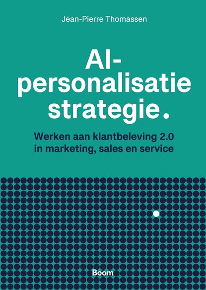 AI-personalisatie strategie, Jean-Pierre Thomassen - Ebook - 9789024472413