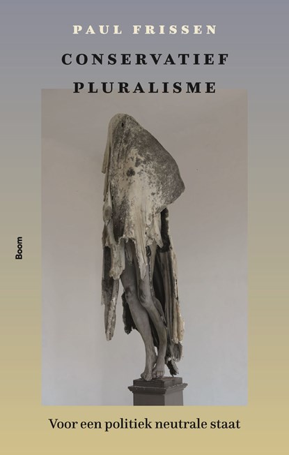 De neutrale staat, Paul Frissen - Ebook - 9789024473069