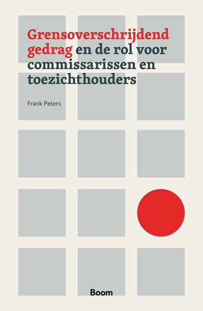Grensoverschrijdend gedrag en de rol voor commissarissen en toezichthouders, Frank Peters - Ebook - 9789024473090