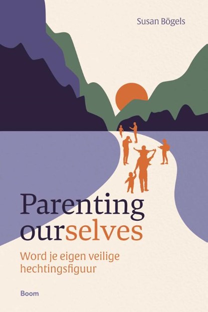 Parenting ourselves, Susan Bögels - Paperback - 9789024473519