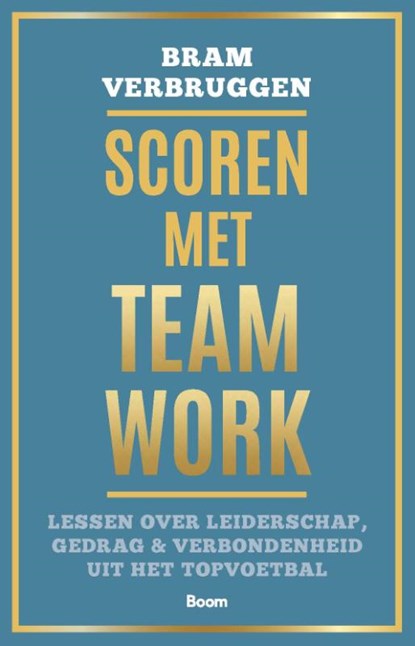 Scoren met teamwork, Bram Verbruggen - Paperback - 9789024473601
