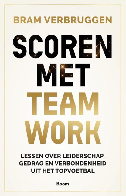 Scoren met teamwork, Bram Verbruggen - Paperback - 9789024473601