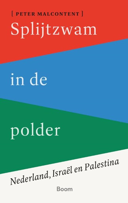 Splijtzwam in de polder, Peter Malcontent - Paperback - 9789024473892
