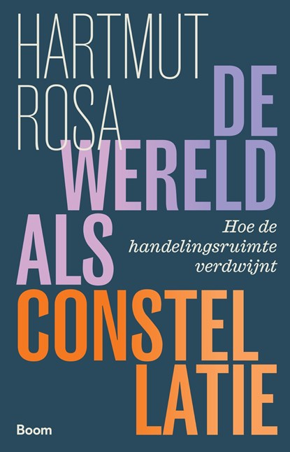 De wereld als constellatie, Hartmut Rosa - Ebook EPUB - 9789024474332