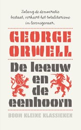 De leeuw en de eenhoorn - George Orwell - 9789024474370