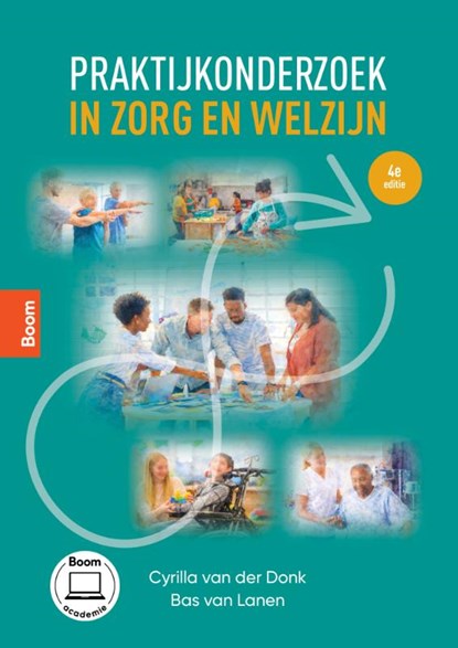 Praktijkonderzoek in zorg en welzijn, Cyrilla van der Donk ; Bas van Lanen - Paperback - 9789024475025