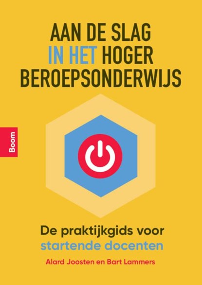 Aan de slag in het hoger beroepsonderwijs, Bart Lammers ; Alard Joosten - Paperback - 9789024475056