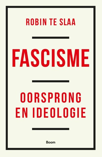 Fascisme, Robin te Slaa - Paperback - 9789024476282