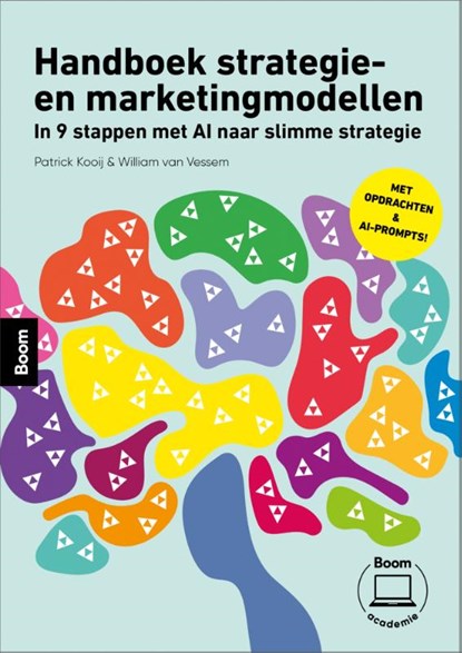 Handboek strategie- en marketingmodellen, Patrick Kooij ; William van Vessem - Paperback - 9789024480098