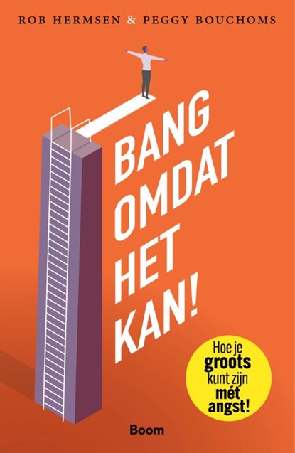 Bang omdat het kan!, Rob Hermsen ; Peggy Bouchoms - Paperback - 9789024480197