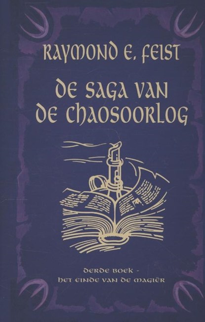 Saga van de Chaosoorlog 3 Het Einde van de Magiër, Raymond E. Feist - Gebonden - 9789024528929