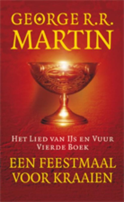 Een feestmaal voor kraaien, George R.R. Martin - Gebonden - 9789024530199